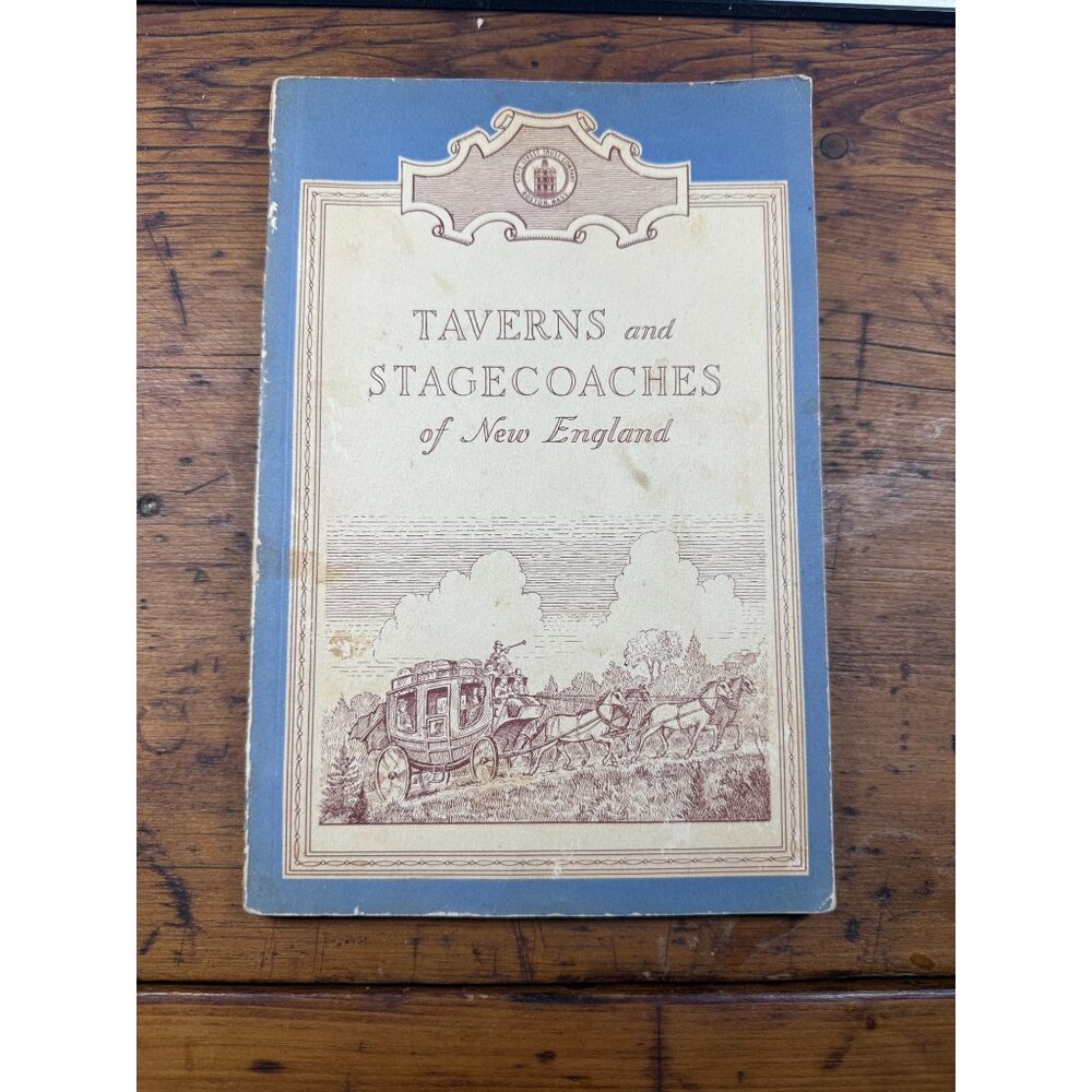 Taverns And Stagecoaches Of New England Paperback 1953 By Allan Forbes